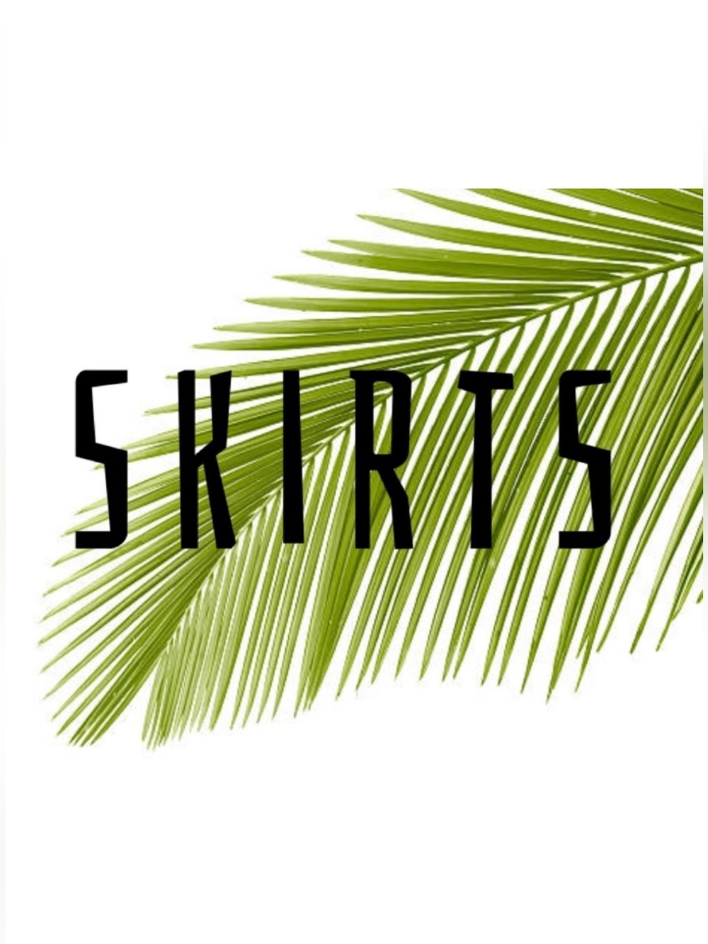 Skirts